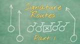 Guide to Signature Flag Football Routes:  Part 1